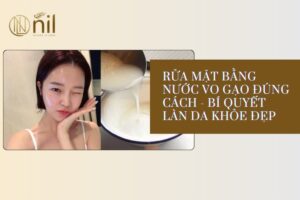 Rửa mặt bằng nước vo gạo đúng cách
