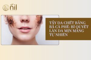 Tẩy da chết bằng bã cà phê