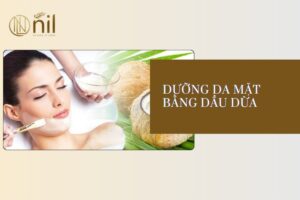 dưỡng da mặt bằng dầu dừa