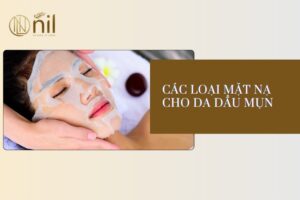 Các loại mặt nạ cho da dầu mụn