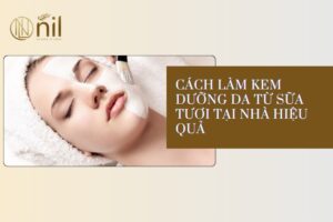 cach lam kem duong da tu sua tuoi