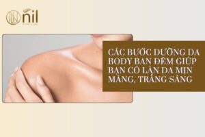 cac buoc duong da body ban dem