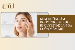 kem duong am body cho da kho