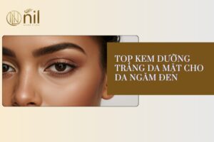 Top kem duong trang da mat cho da ngam den