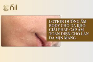 lotion duong am body cho da kho