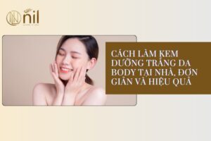 cach lam kem duong trang da body tai nha