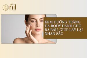 Kem dưỡng trắng da body dành cho bà bầu