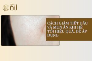cach giam tiet dau va mun an khi he toi